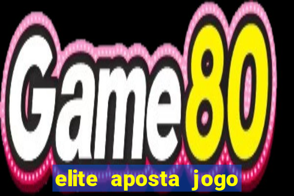 elite aposta jogo do bicho